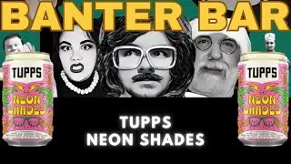 Tupps Neon Shades | A BREW REVIEW & Q