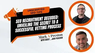 SEO Recruitment Decoded: Unveiling the Secret to a Successful Vetting Process