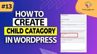 How to create sub\Child Category in WordPress | Learn WordPress | #13
