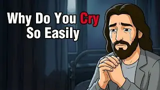 Why You Cry So Easily It&rsquo;s Not Weakness at All | It&rsquo;s a Spiritual Gift