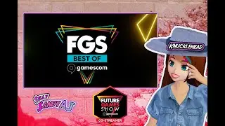 FGS Best of gamescom Co-Stream