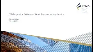 ICMA Webinar: CSD Regulation Mandatory Buy-ins