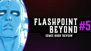 SECRETS OF THE HYPERTIMELINE | Flashpoint Beyond #5 IN-DEPTH REVIEW & STORYTIME