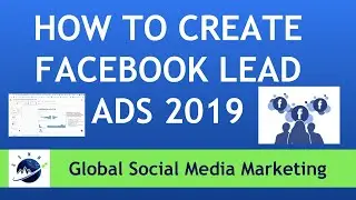 How To Create Facebook Lead Ads For Beginners 2019