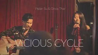 Vicious Cycle (Live Debut) - Olivia Thai & Peter Su