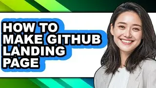 How to Make Github Landing Page (easy Method)