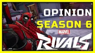 Mi Opini&oacute;n De La SEASON 6 De Marvel Rivals (Leer Descripci&oacute;n)
