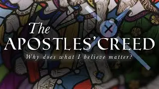 The Apostels Creed - Part 4