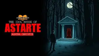 The Idol House of Astarte | Miss Marple Audio-Story Rewrite | Audible Archives