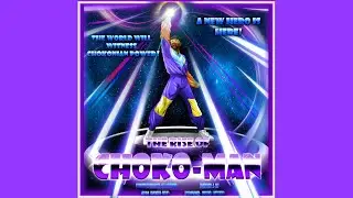 Choko's Invincibility - [Choko-Man's Soundtrack]