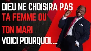 Pourquoi Dieu ne choisira pas ton conjoint | Dr Myles Munroe