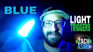 Blue Light Triggers - ASMR