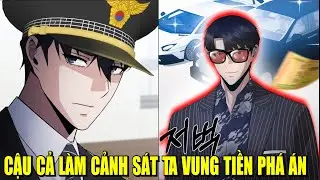 CẢNH SÁT TÀI PHIỆT TA VUNG TIỀN PHÁ ÁN | REVIEW PHIM TRUYỆN TRANH HAY