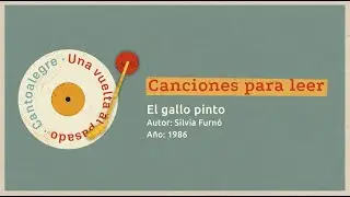 Cantoalegre - El Gallo Pinto (Canciones para leer)