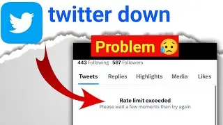 Twitter down 2023 | limit exceeded twitter iphone | twitter rate limit exceeded problem in iphone