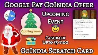 Google Pay GoIndia New City Event | New Scratch Card Offer | Earn Upto ₹100 Into Your Bank