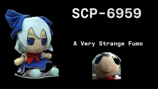 SCP-6959 | A very Strange Fumo | SAFE