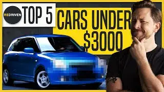 Top 5 cars UNDER $3,000 | ReDriven