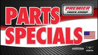 Premier Truck Group US Parts Special  Q1 2024