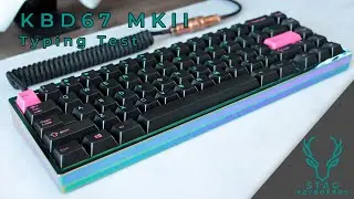 KBD67 MKII Typing Test