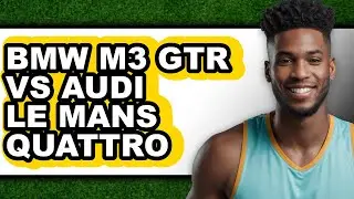 BMW M3 GTR VS Audi Le Mans Quattro - Full Comparison