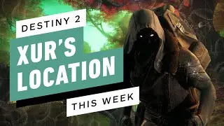 Destiny 2: Where Is Xur Today? Location and Exotic Items for July 22-26