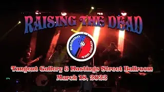 Raising The Dead Live at Tangent Gallery 3-18-2022 Set I