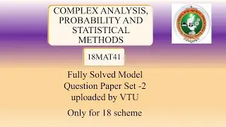 18MAT41 НАБОР ЭКЗАМЕНАЦИОННЫХ РАБОТ ПО МОДЕЛИ VTU 2-Модуль4 | Комплексный анализ, вероятностный и статистический метод