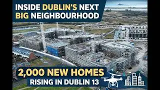 Inside Dublin&rsquo;s Next Big Neighbourhood | Clongriffin Central Drone View 🚁🏙️