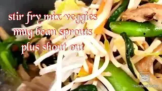 Quick easy home cook mix stir fry bean sprouts plus shout out