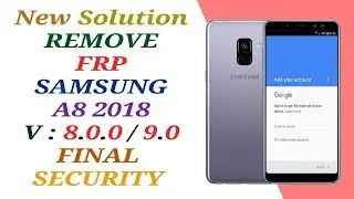 FRP A530F U4 / BYPASS GOOGLE ACCOUNT A8 2018 A530F ANDROID 9 PIE / 8.0.0 OREO