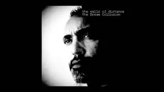 The Dream Collision - Walls of Distance