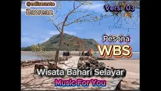 Pesona WBS (Selayar) | Edi Iswanto Bawean | Versi 03