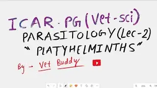 Crash-Course for ICAR PG Veterinary Science. Parasitology lec-2 Helminths #vetbuddy #icarpg  (DAY 4)