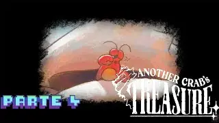 Another Crabs Treasure - Juego Completo Parte 4 en Espa&ntilde;ol Gameplay Walkthrough