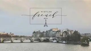 my stylish french box - now available la parisienne