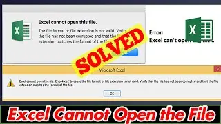 [SOLVED] Excel Cannot Open the File (100% Working)