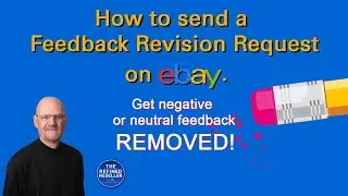 How to Send a Feedback Revision Request on eBay!