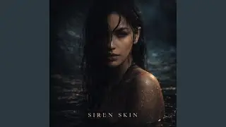 Siren Skin