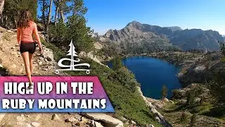 Hiking to Alpine Lakes in the Ruby Mountains | Lamoille Canyon Hike