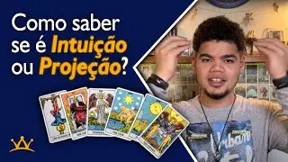 Tarot Intuitivo: Como Saber se a Mensagem é Real ou Projeção?