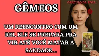 Gêmeos - Um reencontro com um Rei. Ele se prepara pra vir até você matar a saudade...
