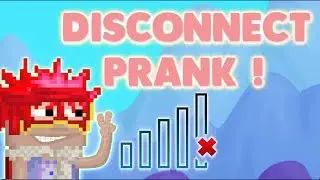 DISCONNECT PRANK ! | (Growtopia)