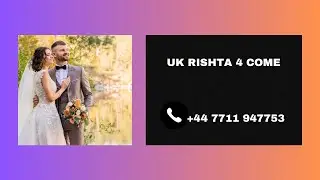 UK Rishta 4 Come for all UK residents