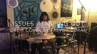 Issues - Tapping Out // Trevor Duran