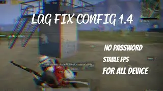 LAG FIX CONFIG 1.4 60 FPS  | FOR ANDROID 7,8,9,10,11,12 | YouTubeCripse