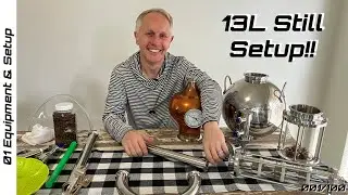 Full Setup Guide: 13L Modular Still | Step-by-Step Distilling Setup | Distiller Greyling