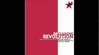 Reclaiming Revolution 52: Moving from Resistance to Revolution