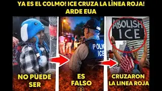 YA ES EL COLMO! ICE CRUZA LA L&Iacute;NEA ROJA! ARDE EUA