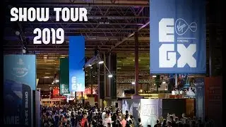 EGX 2019 - Show Tour